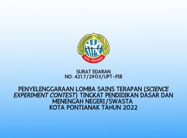 Panduan Lomba Sains Terapan Kota Pontianak Tahun 2022